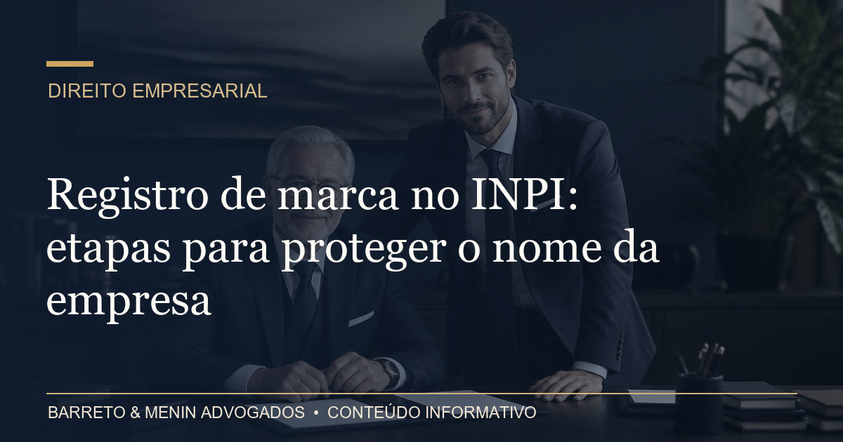 Registro de marca no INPI: etapas para proteger o nome da empresa
